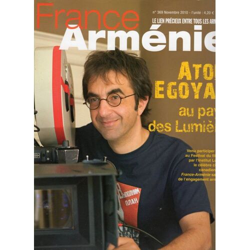 France Arménie N°369 Atom Egoyan Au Pays Des Lumières