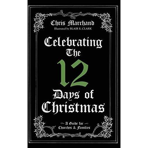 Celebrating The 12 Days Of Christmas