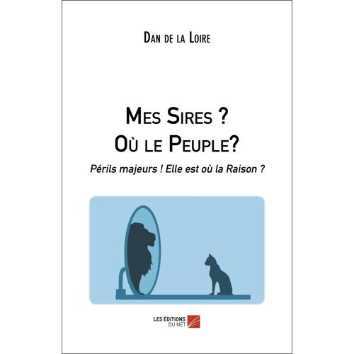 Mes Sires ? Où Le Peuple? - Périls Majeurs ! Elle Est Où La Raison ?