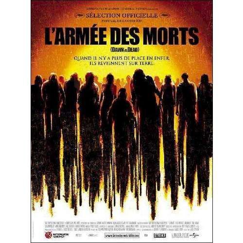 L'armée Des Morts (Dawn Of The Dead) - Véritable Affiche De Cinéma Pliée - Format 120x160 Cm - De Zack Snyder Avec Sarah Polley, Ving Rhames, Jake Weber, Mekhi Phifer, Ty Burrell, Michael Kelly- 2004