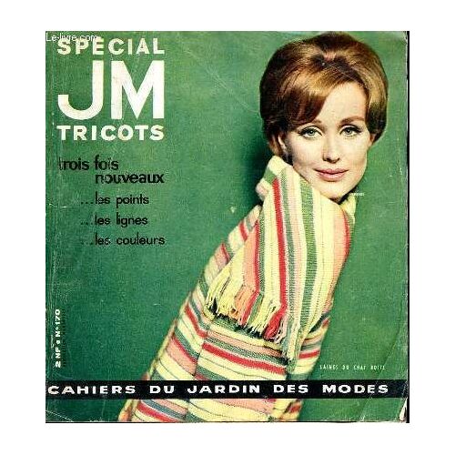 Spécial Jm Tricots Cahier Du Jardin Des Modes N° 170