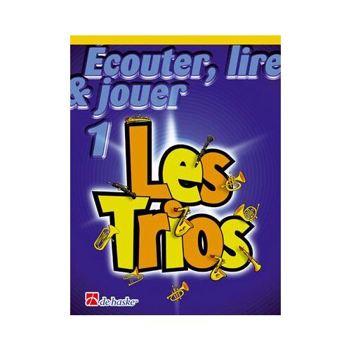 Ecouter Lire & Jouer 1 Les Trios Sax Alto