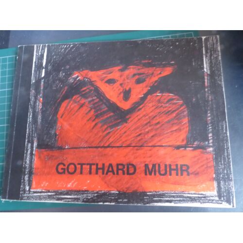 Catalogue Exposition Gotthard Muhr Marz April 1977 Eisenstadt