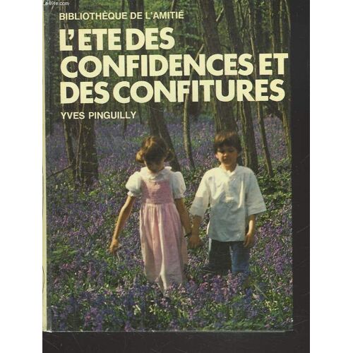 L'ete Des Confidences Et Des Confitures