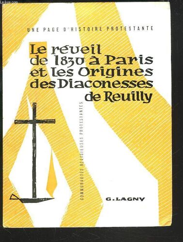Le Reveil De 1830 A Paris Et Les Origines Des Diaconesses De Reuilly.