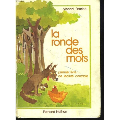 La Ronde Des Mots. Premier Livre De Lecture Courante.