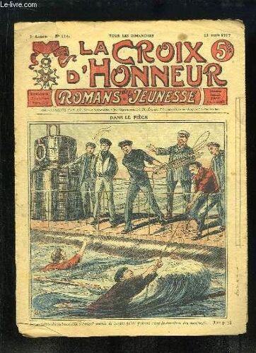 La Croix D'honneur (Romans De La Jeunesse) N°114 - 3e Année : Dans Le Piège