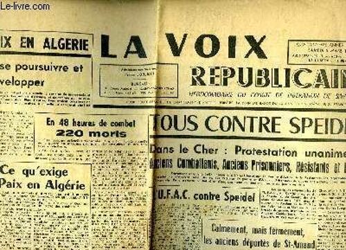La Voix Républicaine N°10 - 14ème Année : Tous Contre Speidel ! - Pour La Paix En Algérie, L'action Doit Se Poursuivre Et Se Développer