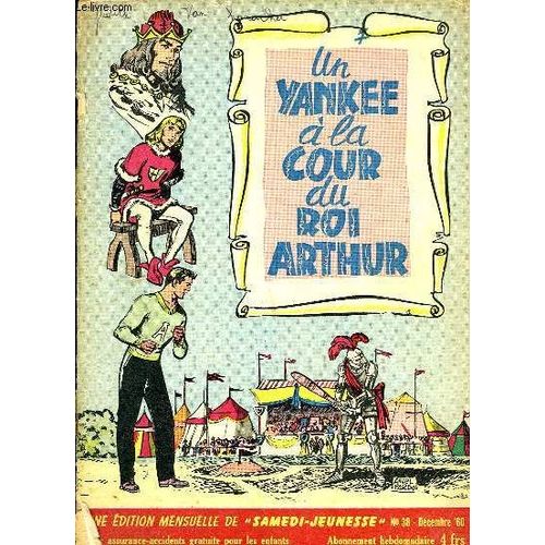 Samedi-Jeunesse N°38 : Un Yankee À La Cour Du Roi Arthur - Menuet Royal - Une Aventure De Charles - Le Prodigieux Sortilège - L'empire Mystérieux - Louis Et Raoul.