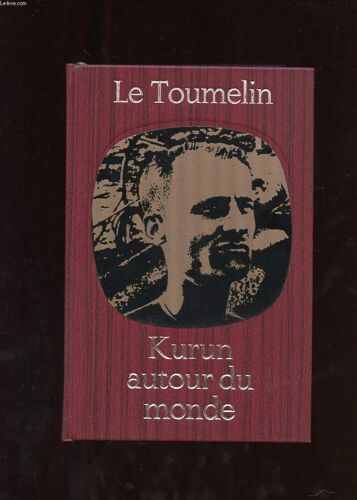 Kurun Autour Du Monde 1949-1952