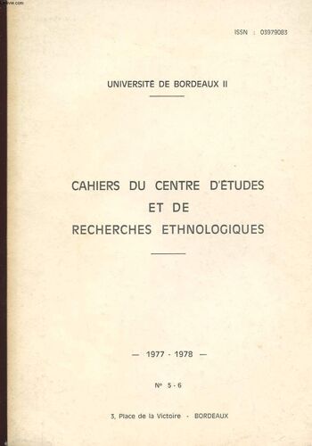 Cahiers Du Centre D'etudes Et De Recherches Ethnologiques. N°5-6. La Mort Dans La Medecine Et La Psychiatrie Contemporaine. Le Ceremonial De La Mort Du Roi Sisowath Du Cambodge. Le Role Du ...