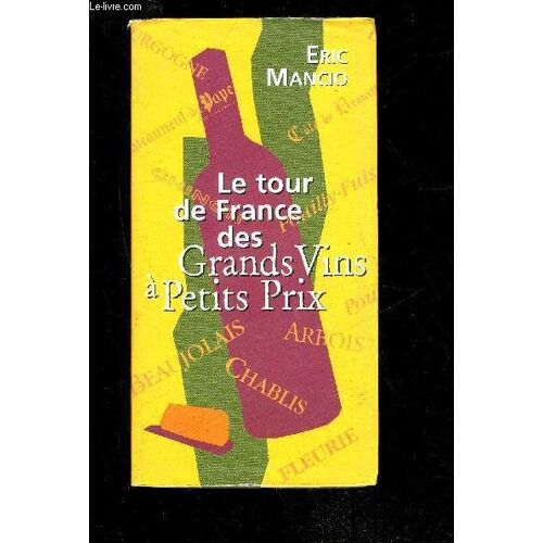 Le Tour De France Des Grands Vins A Petit Prix
