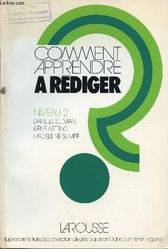 Comment Apprendre A Rediger /  Niveau 2.