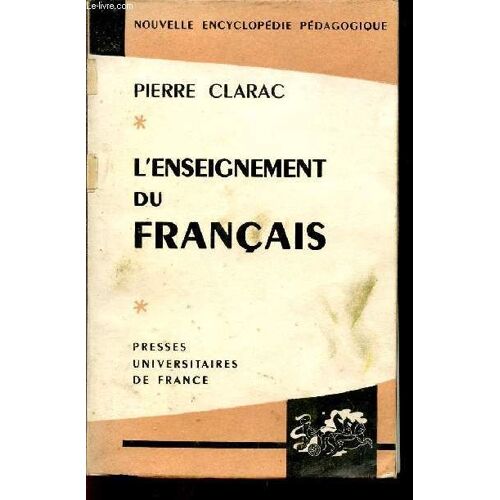 L'enseignement Du Francais / Nouvelle Encyclopedie Pedagogique / Troisieme Edition.