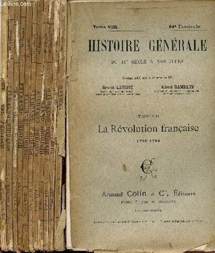Histoire Generale Du Ivè Siecle A Nos Jours / Tome Viii - La Revolution Francaise (1789-1799) / Fascicules N°84 À 95 / Complet.