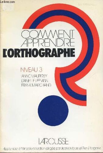 Comment Apprendre L'orthographe ?