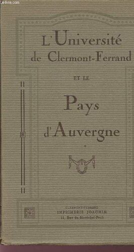 L'universite De Clermont-Ferrand Et Le Pays D'auvergne.