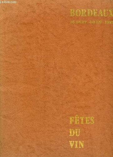 Fetes Du Vin - Bordeaux Juin 1971