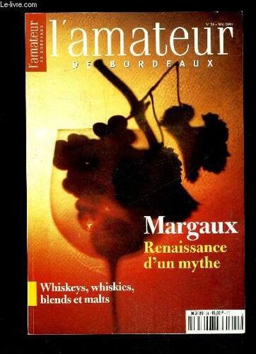L'amateur De Bordeaux N° 74 - Éditorialthibault Leclerc Échos Des Vignes Et Des Chais Retrouvailles L