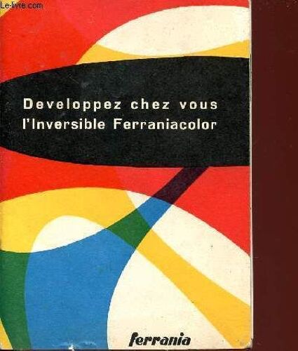 Developpez Chez Vous L'inversible Ferraniacolor.