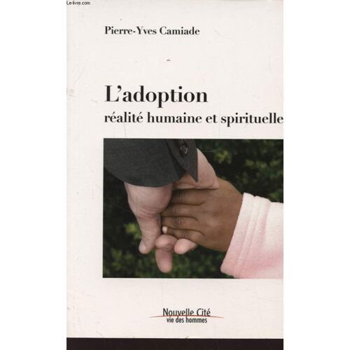L Adoption Realite Humaine Et Spirituelle