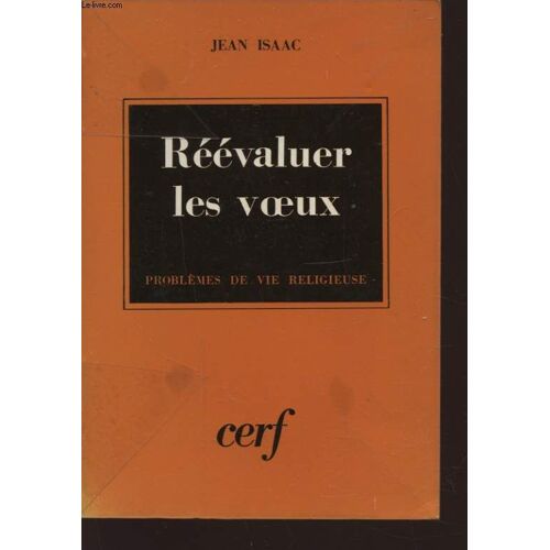 Reevaluer Les Voeux - Probleme De Vie Religieuse