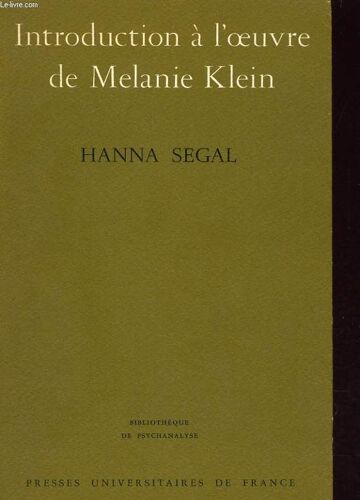 Introduction A L'oeuvre De Melanie Klein