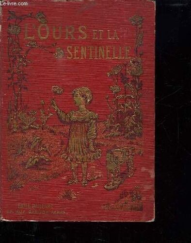 L Ours Et La Sentinelle.