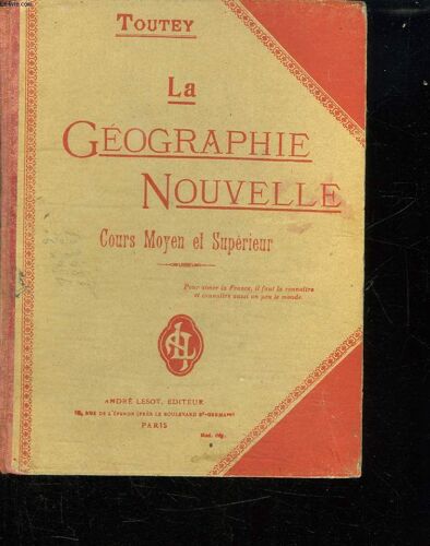 Le Geographie Nouvelle. Cours Moyen Cours Superieur. Exmaens Des Bourses D Enseignement Secondaire Et Primaire.