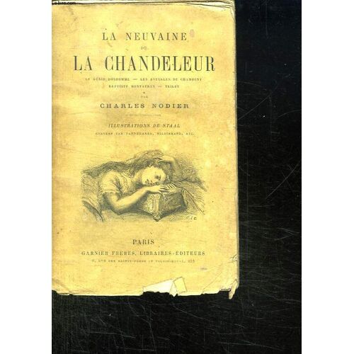 La Neuvaine De La Chandeleur. Le Genie Bonhomme, Les Aveugles De Chamouny, Baptiste Montauban, Tribly.
