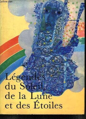 Legendes Du Soleil, De La Lune Et Des Etoiles.