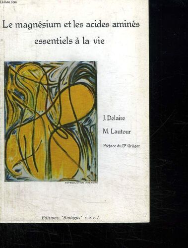 Le Magnesium Et Les Acides Amines Essentiels A La Vie.