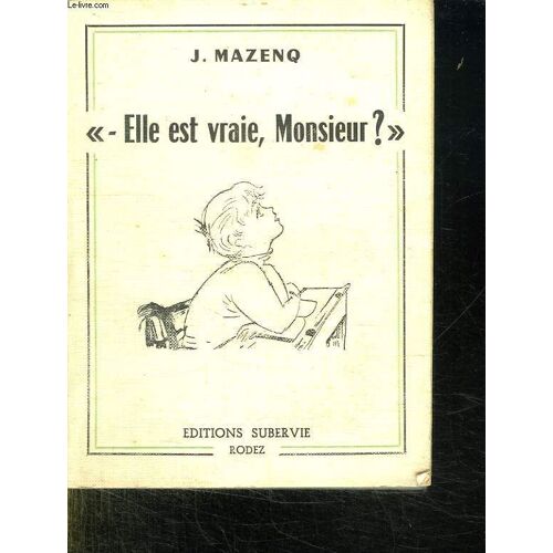 Elle Est Vrai Monsieur ?