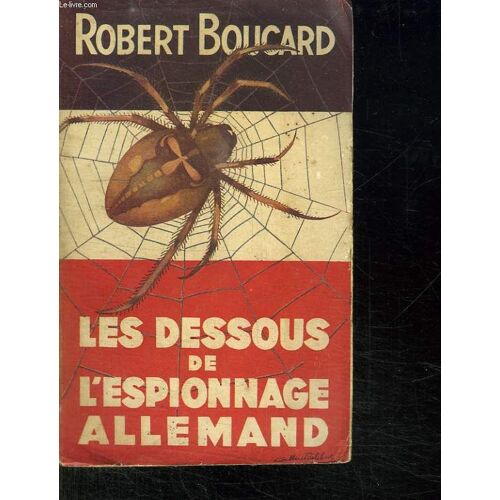 Les Dessous De L Espionnage Allemand.