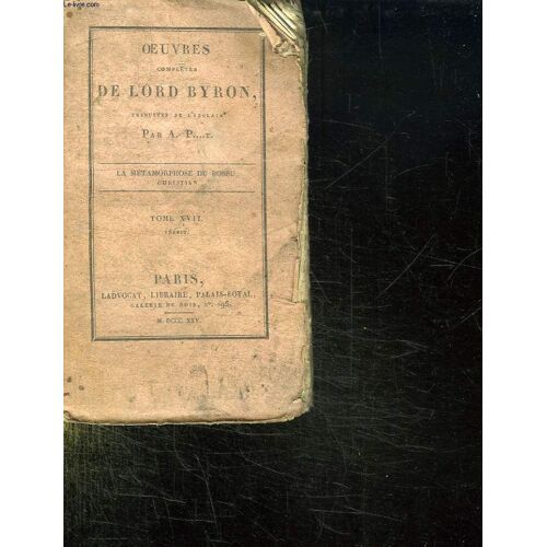 Oeuvres Completes De Lord Byron. Tome 17.