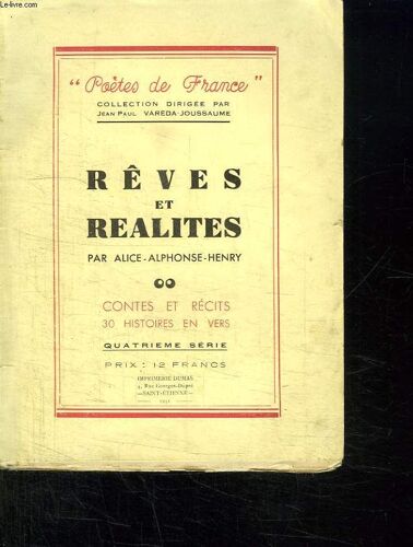 Reves Et Realites. Contes Et Recits 30 Histoires En Vers.