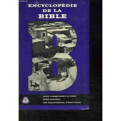 Encyclopedie De La Bible.