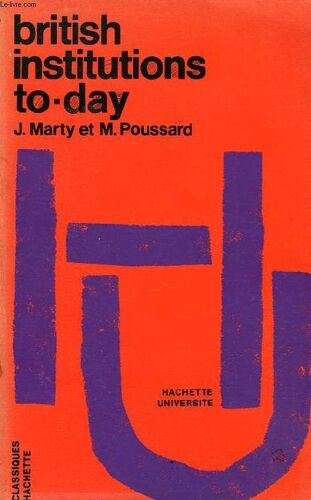 British Institutions To-Day, A Critical Approach