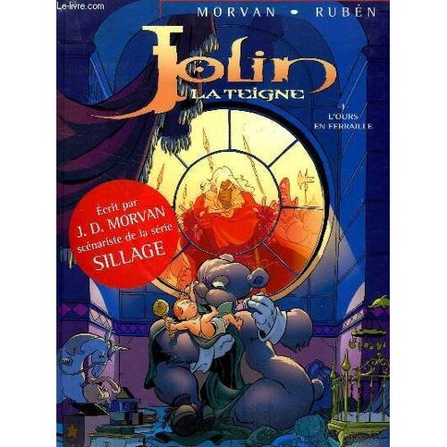 Jolin La Teigne, 1. L'ours En Ferraille