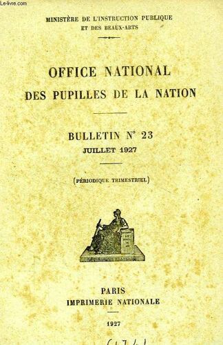 Office National Des Pupilles De La Nation, Bulletin N° 23, Juillet 1927