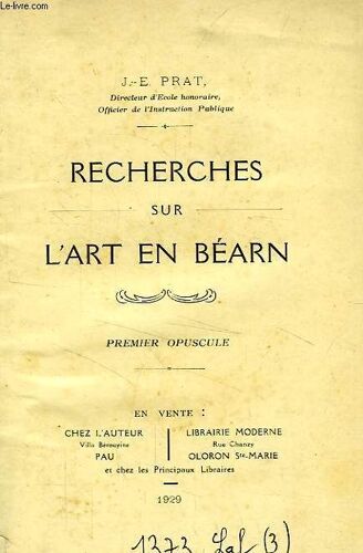 Recherches Sur L'art En Bearn, 1er Opuscule
