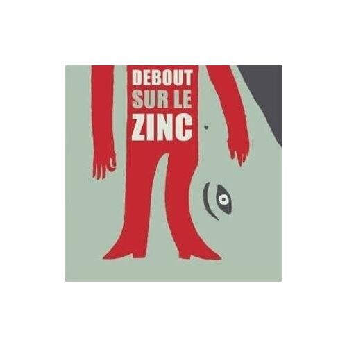 Debout Sur Le Zinc