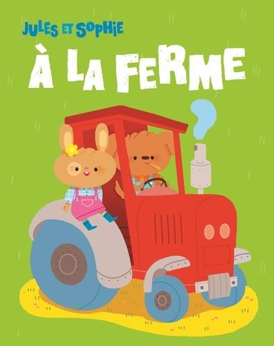Jules Et Sophie À La Ferme