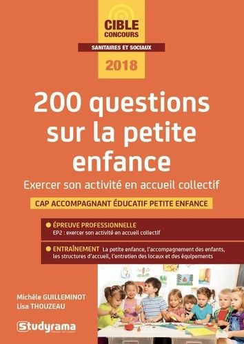 200 Questions Sur La Petite Enfance - Exercer Son Activité En Structure Collective - Edition 2018