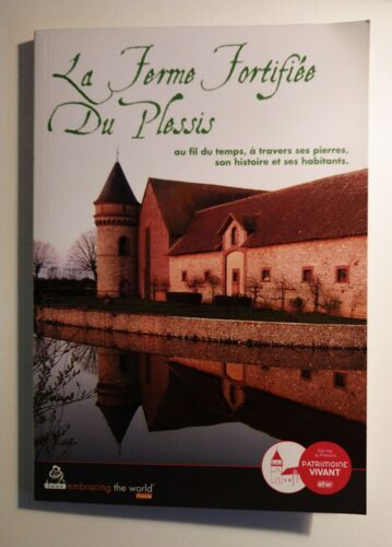 La Ferme Fortifiée Du Plessis