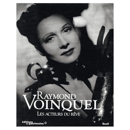 Raymond Voinquel - Les Acteurs Du Rêve
