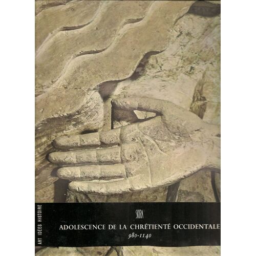 Adolescence De La Chretiente Occidentale (980-1140)