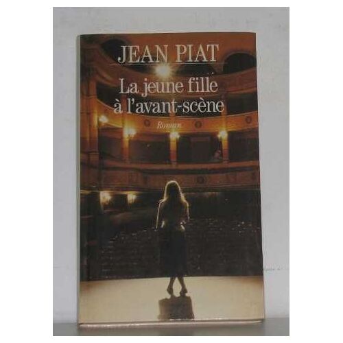 La Jeune Fille À L'avant-Scène