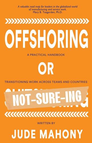 Offshoring Or Not-Sure-Ing