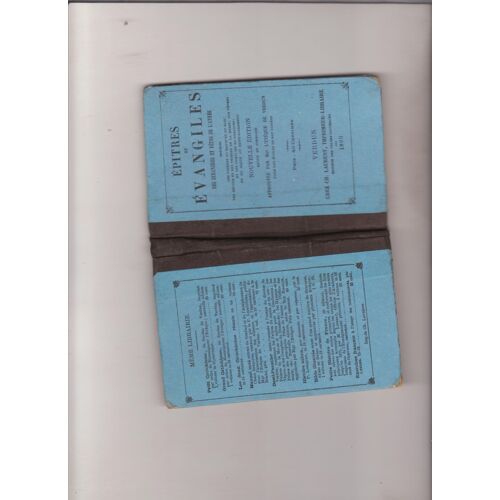 Epitres Et Evangiles Des Diamanches Et Fëtes De L"Année Précédés Des Prières Du Matin Et Dusoir, Des Réponses Et Des Prières De La Messe, Des Vêpres